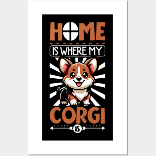 Home is with my Pembroke Welsh Corgi Posters and Art